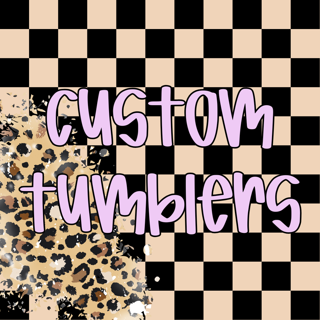 Custom Tumblers